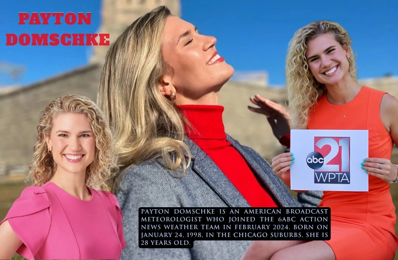 Payton Domschke: From Chicago Suburbs to Philadelphia’s Top Weather Team Payton Domschke: From Chicago Suburbs to Philadelphia’s Top Weather Team